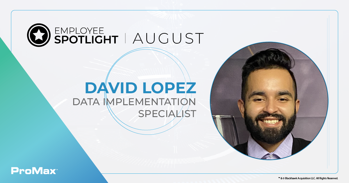 August 2022 Employee Spotlight David Lopez