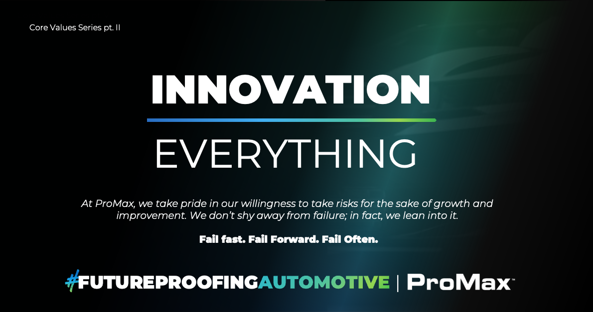 ProMax Core Values Series, Part 2: Innovation Over Everything
