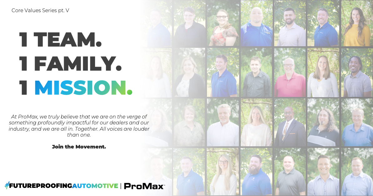 ProMax Core Values Series, Part 5: 1 Team 1 Family 1 Mission